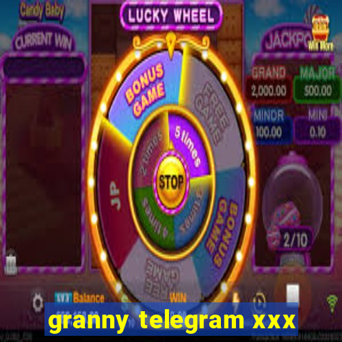 granny telegram xxx